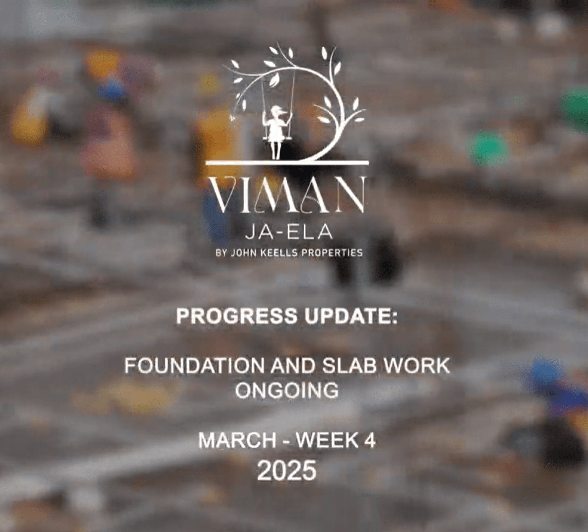 Viman Ja Ela Construction update- March 2025